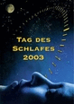 Schlaftag 2003